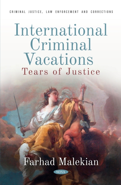 Cover image for book International Criminal Vacations: Tears of Justice