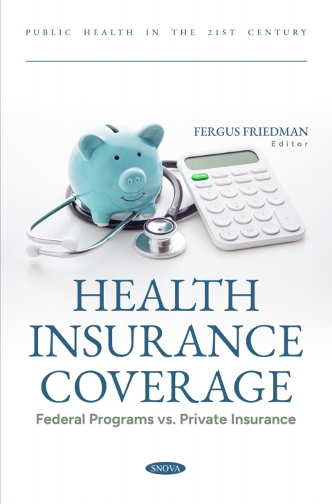 Cover image for book Health Insurance Coverage: Federal Programs vs. Private Insurance