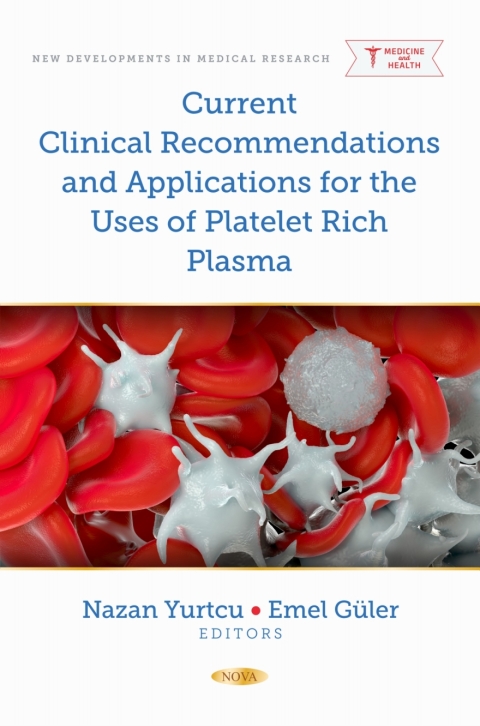Cover image for book Current Clinical Recommendations and Applications for the Uses of Platelet Rich Plasma