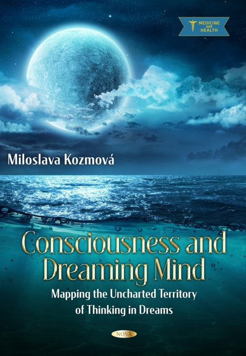 Cover image for book Consciousness and Dreaming Mind: Mapping the Uncharted Territory of Thinking in Dreams