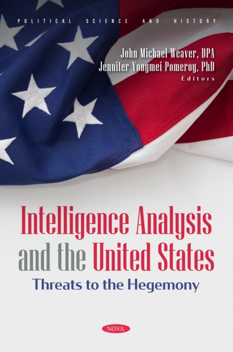 Cover image for book Intelligence Analysis and the United States: Threats to the Hegemony