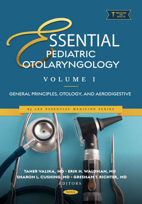 Cover image for book Essential Pediatric Otolaryngology. Volume 1: General Principles, Otology, and Aerodigestive