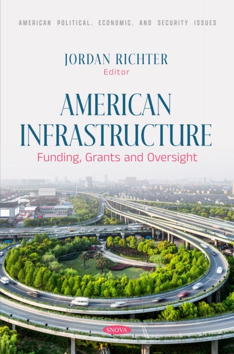 Cover image for book American Infrastructure: Funding, Grants and Oversight