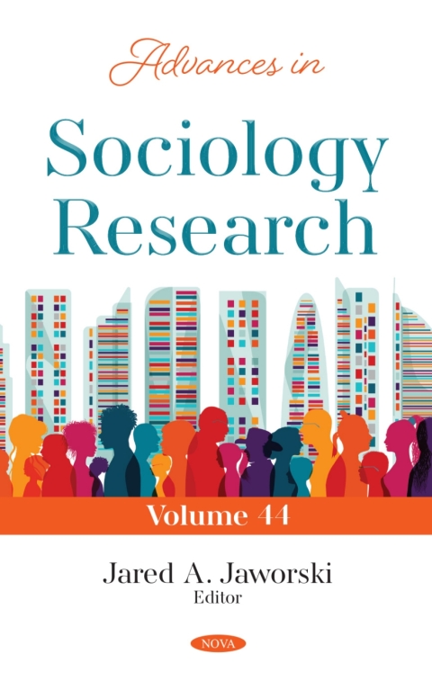 Cover image for book Advances in Sociology Research. Volume 44