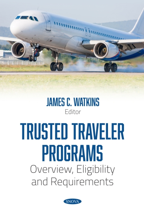 Cover image for book Trusted Traveler Programs: Overview, Eligibility and Requirements