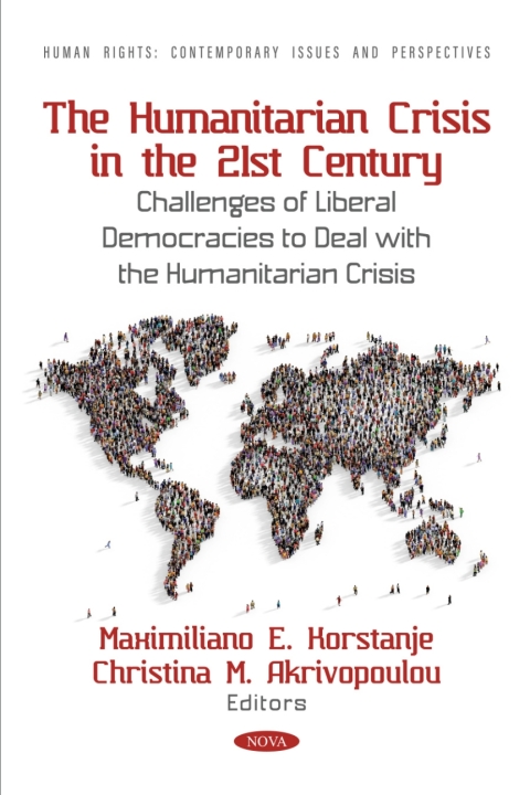 Cover image for book The Humanitarian Crisis in the 21st Century: Challenges of Liberal Democracies to Deal with the Humanitarian Crisis