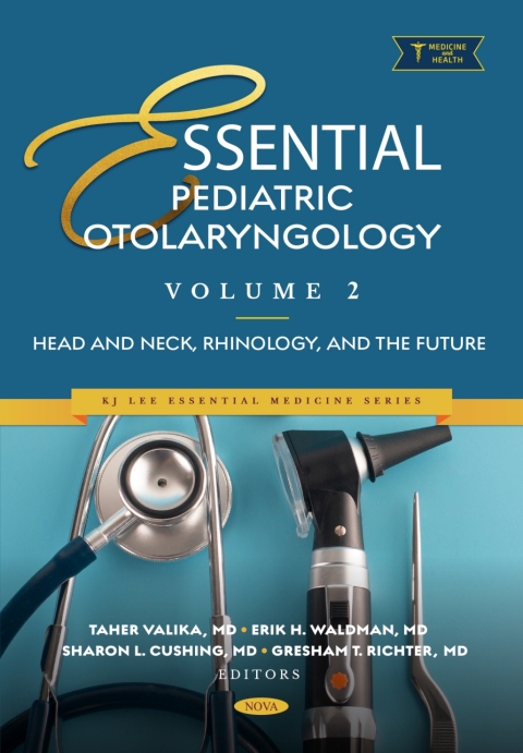 Cover image for book Essential Pediatric Otolaryngology. Volume 2: Head and Neck, Rhinology, and the Future
