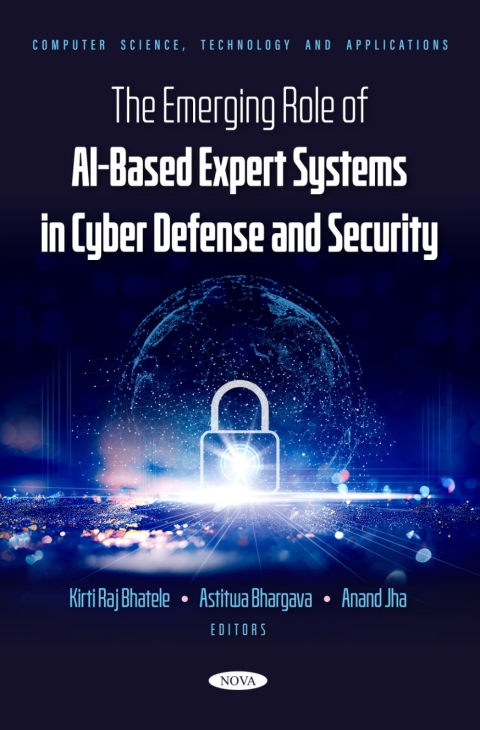 Cover image for book The Emerging Role of AI-Based Expert Systems in Cyber Defense and Security
