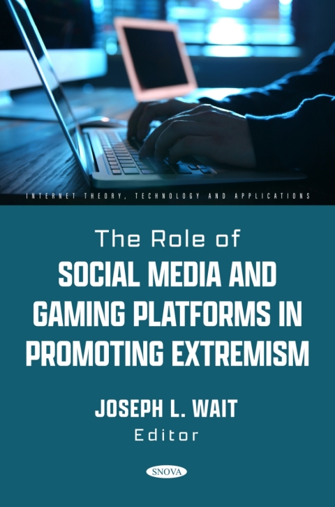 Cover image for book The Role of Social Media and Gaming Platforms in Promoting Extremism