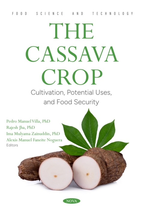Cover image for book The Cassava Crop: Cultivation, Potential Uses, and Food Security