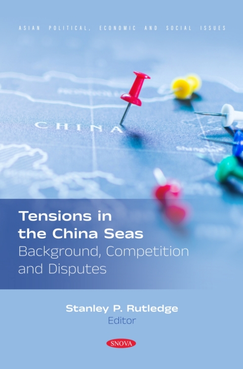 Cover image for book Tensions in the China Seas: Background, Competition and Disputes