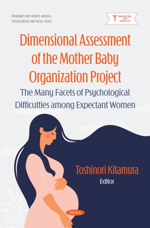 Cover image for book Dimensional Assessment of the Mother Baby Organization Project: The Many Facets of Psychological Difficulties among Expectant Women