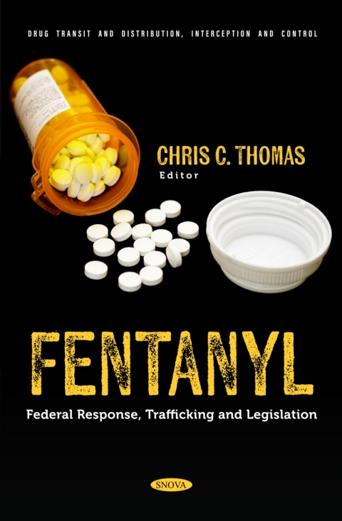 Cover image for book Fentanyl: Federal Response, Trafficking and Legislation