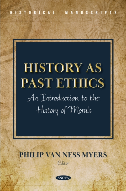 Cover image for book History as Past Ethics: An Introduction to the History of Morals