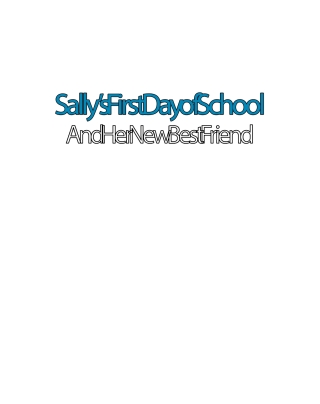 Sally's First Day of School