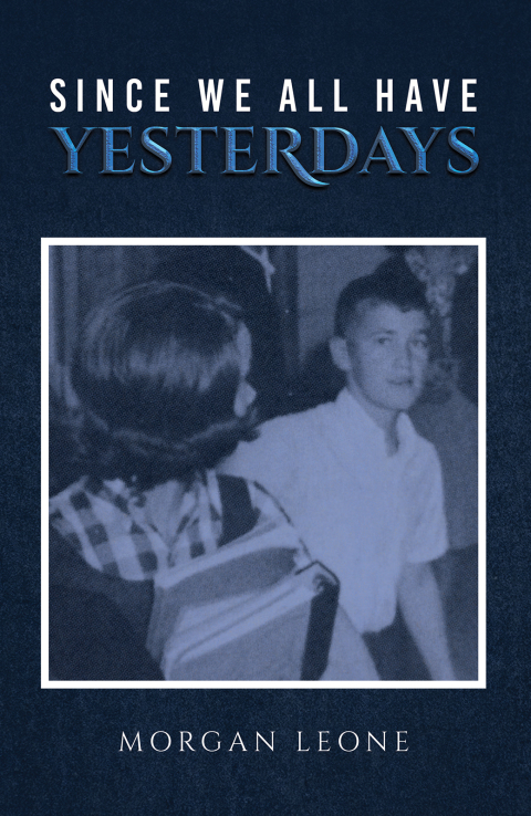 Cover image for book Since We All Have Yesterdays