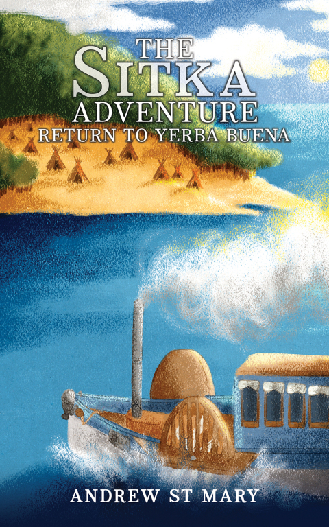 Cover image for book The Sitka Adventure – Return to Yerba Buena