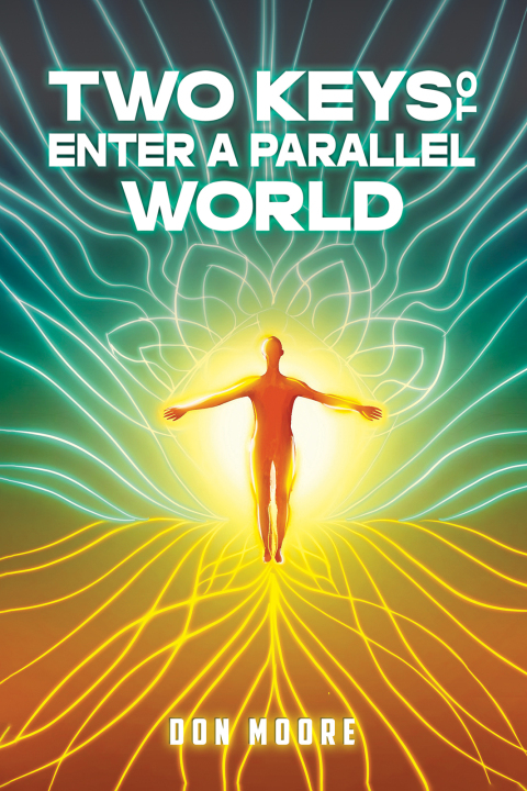 Cover image for book Two Keys to Enter a Parallel World