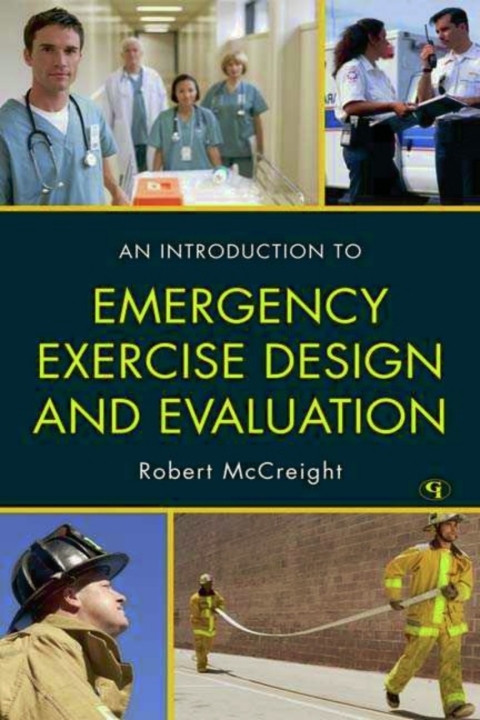 Cover image for book An Introduction to Emergency Exercise Design and Evaluation