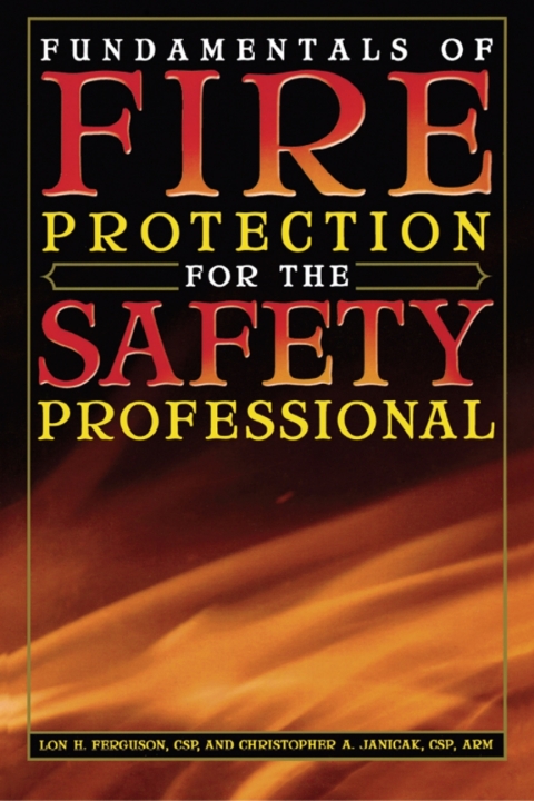 Cover image for book Fundamentals of Fire Protection for the Safety Professional