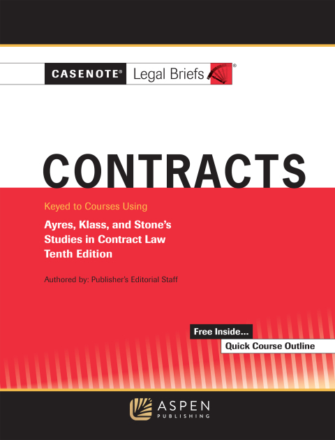 Cover image for book Casenote Legal Briefs: Contracts, Keyed to Ayres, Klass, and Stone