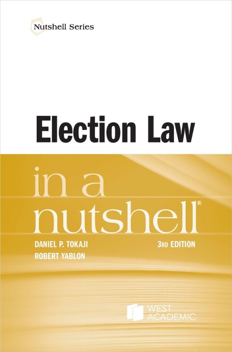 Cover image for book Tokaji and Yablon's Election Law in a Nutshell
