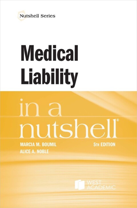 Cover image for book Boumil and Noble's Medical Liability in a Nutshell