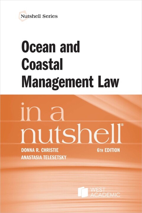Cover image for book Christie and Telesetsky's Ocean and Coastal Management Law in a Nutshell