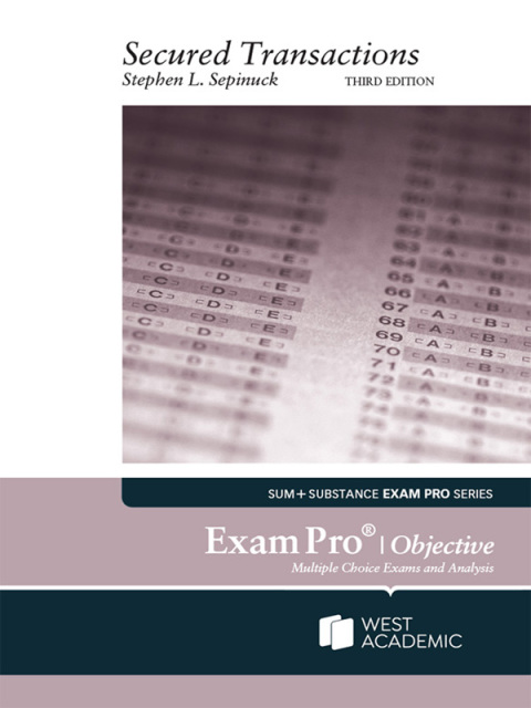 Cover image for book Sepinuck's Secured Transactions Exam Pro (Objective)