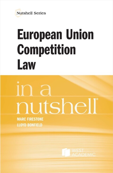 Cover image for book Firestone and Bonfield's European Union Competition Law in a Nutshell