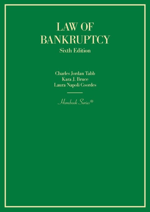 Cover image for book Tabb, Bruce, and Coordes's Law of Bankruptcy (Hornbook Series)