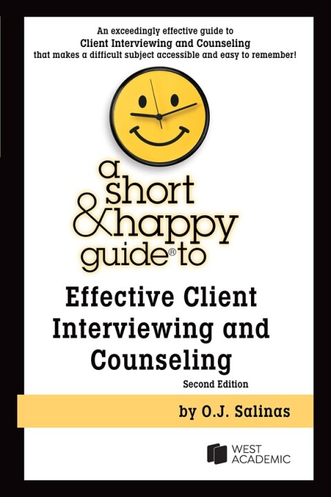 Cover image for book Salinas's A Short & Happy Guide to Effective Client Interviewing and Counseling, 2d