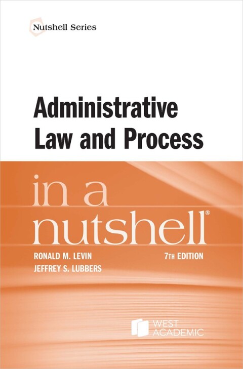 Cover image for book Administrative Law and Process in a Nutshell
