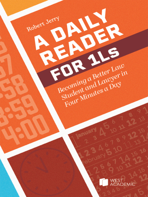 Cover image for book A Daily Reader for 1Ls: Becoming a Better Law Student and Lawyer in Four Minutes a Day