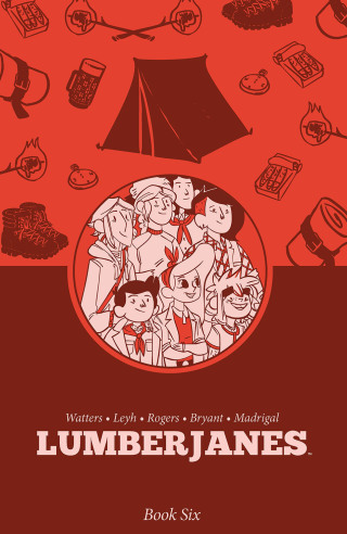 Lumberjanes Book Six