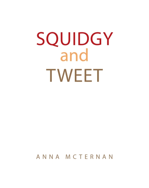 Cover image for book Squidgy and Tweet