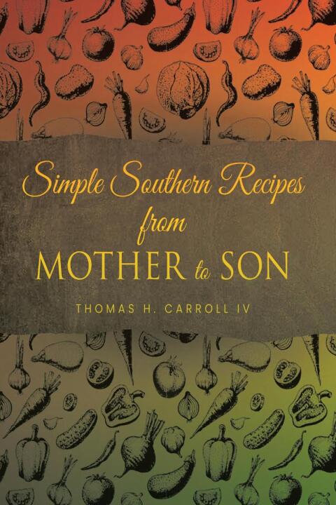 Cover image for book Simple Southern Recipes from Mother to Son
