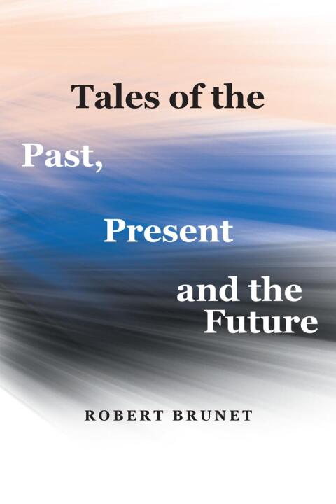 Cover image for book Tales of the Past, Present and the Future