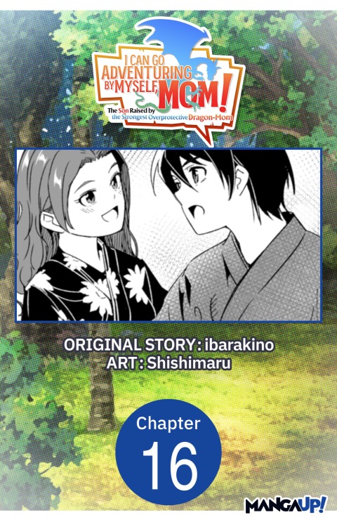Cover image for book I Can Go Adventuring by Myself, Mom!: The Son Raised by the Strongest Overprotective Dragon-Mom #016