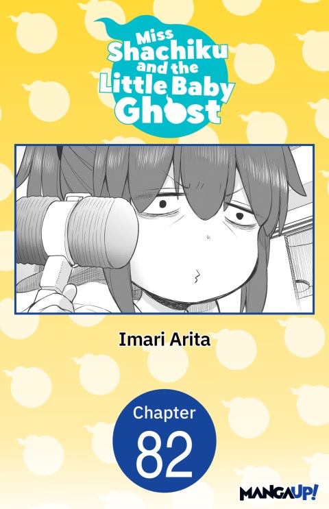 Cover image for book Miss Shachiku and the Little Baby Ghost #082
