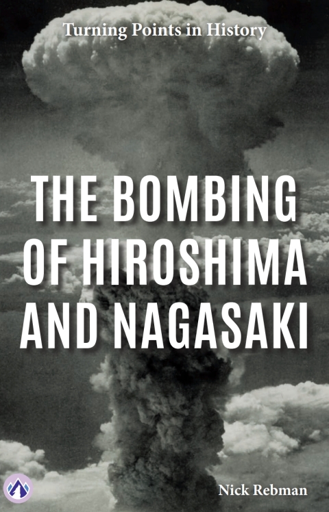 Cover image for book The Bombing of Hiroshima and Nagasaki