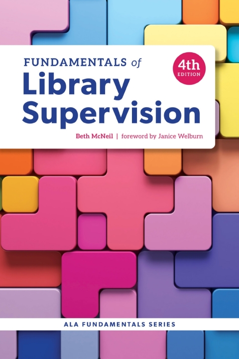 Cover image for book Fundamentals of Library Supervision, Fourth Edition
