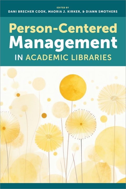 Cover image for book Person-Centered Management in Academic Libraries