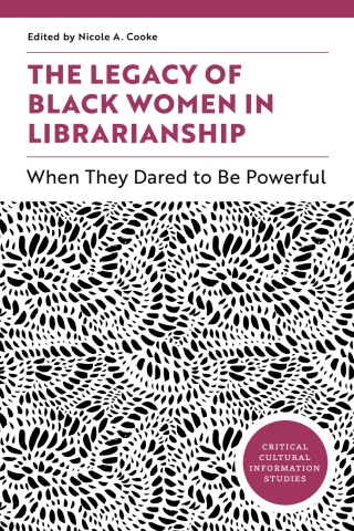 The Legacy of Black Women in Librarianship