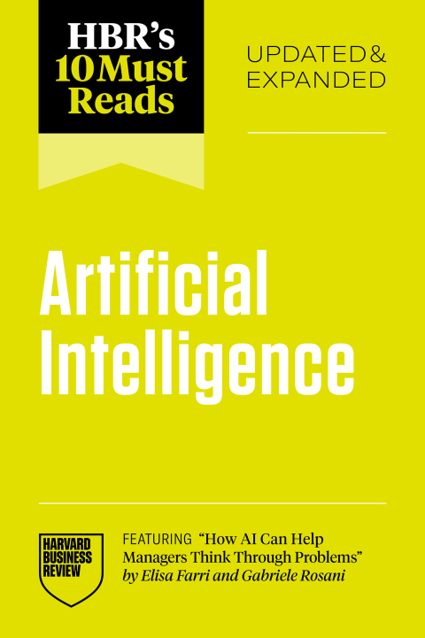 Cover image for book HBR's 10 Must Reads on Artificial Intelligence, Updated and Expanded (featuring "How AI Can Help Managers Think Through Problems" by Elisa Farri and Gabriele Rosani)