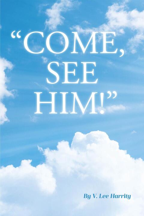 Cover image for book "COME, SEE HIM!"