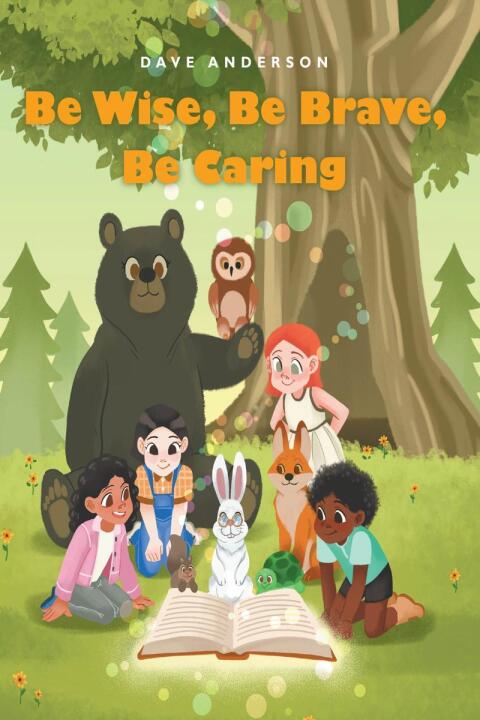 Cover image for book Be Wise, Be Brave, Be Caring