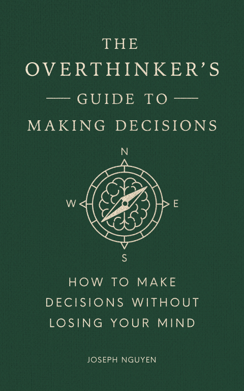 Cover image for book The Overthinker's Guide to Making Decisions