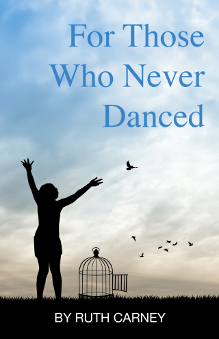 For Those Who Never Danced