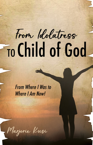 From Idolatress to a Child of God